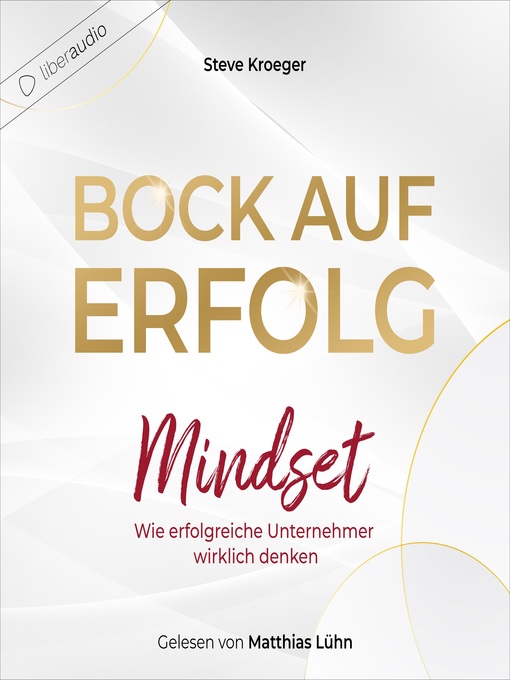 Title details for Bock auf Erfolg--Mindset by Steve Kroeger - Available